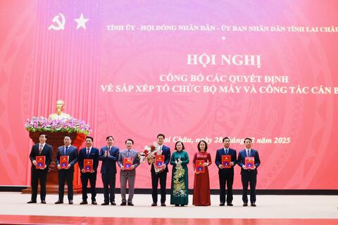 Lai Châu công bố các quyết định của tỉnh về sắp xếp tổ chức bộ máy và công tác cán bộ