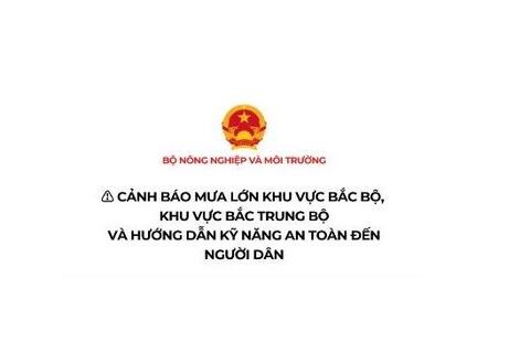 Cảnh báo mưa lớn, ngập lụt, lũ quét và sạt lở đất khu vực Bắc Bộ, Bắc Trung Bộ và hướng dẫn kỹ năng an toàn đến người dân.