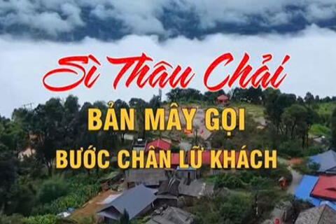 Sì Thâu Chải - Bản mây gọi bước chân lữ khách