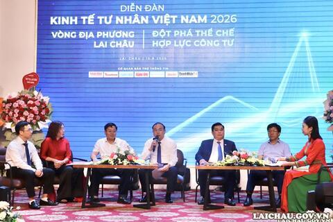 Diễn đàn Kinh tế tư nhân Việt Nam (VPSF) 2026 - Vòng địa phương Lai Châu