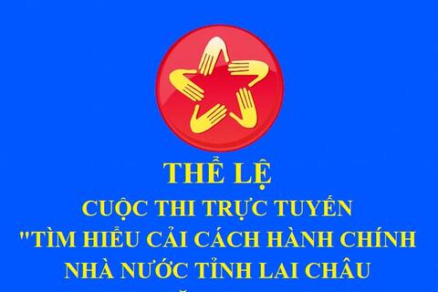 Thể lệ Cuộc thi trực tuyến "Tìm hiểu cải cách hành chính nhà nước tỉnh Lai Châu năm 2026"