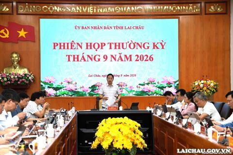 UBND tỉnh Lai Châu họp phiên thường kỳ tháng 9: Quyết tâm bứt phá chặng nước rút, phấn đấu hoàn thành mục tiêu tăng trưởng GRDP 10%