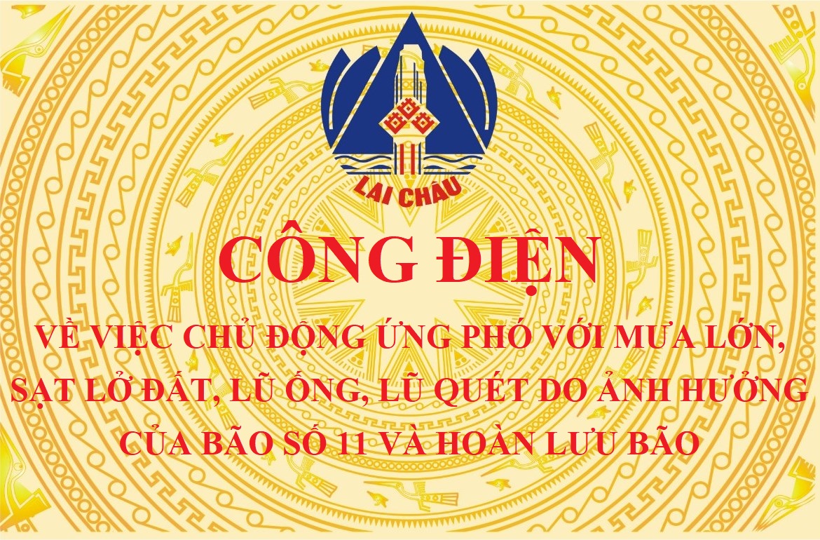 Công điện về việc chủ động ứng phó với mưa lớn, sạt lở đất, lũ ống, lũ quét  do ảnh hưởng của bão số 11 và hoàn lưu bão