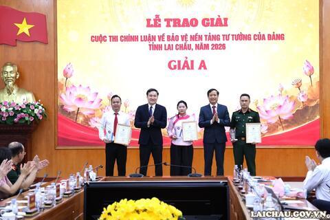 Lai Châu: Vinh danh các tập thể, tác giả, nhóm tác giả tại Lễ trao giải Cuộc thi Chính luận về bảo vệ nền tảng tư tưởng của Đảng, năm 2026