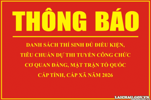 Thông báo Danh sách thí sinh đủ điều kiện, tiêu chuẩn dự thi tuyển công chức cơ quan đảng, Mặt trận Tổ quốc cấp tỉnh, cấp xã năm 2026