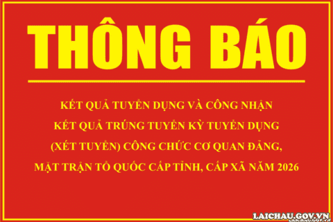 Thông báo Kết quả tuyển dụng và công nhận kết quả trúng tuyển kỳ tuyển dụng (xét tuyển) công chức cơ quan đảng, Mặt trận Tổ quốc cấp tỉnh, cấp xã năm 2026