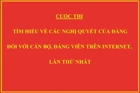Cuộc thi tìm hiểu về các nghị quyết của Đảng đối với cán bộ, đảng viên trên Internet, lần thứ nhất: Diễn ra từ ngày 1/9/2025 đến hết ngày 30/9/2025
