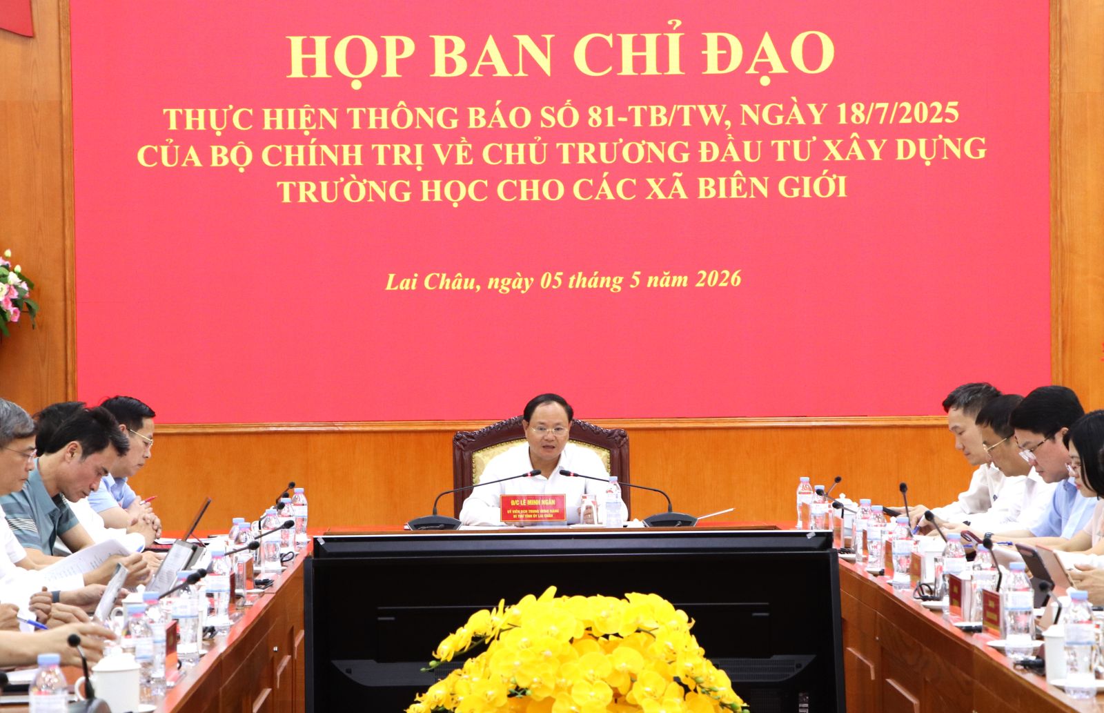 Bí thư Tỉnh ủy Lê Minh Ngân chủ trì cuộc họp Ban Chỉ đạo thực hiện thông báo Kết luận số 81-TB/TW của Bộ Chính trị về chủ trương đầu tư xây dựng trường học cho các xã biên giới
